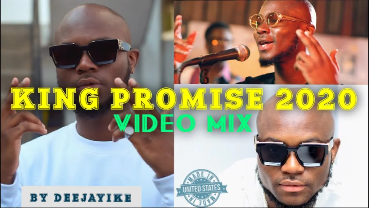 KING PROMISE BEST HIT 2020 VIDEO MIX / GHANAIAN HIGHLIFE VIDEO FEATURING KING PROMISE /DEEJAYIKE