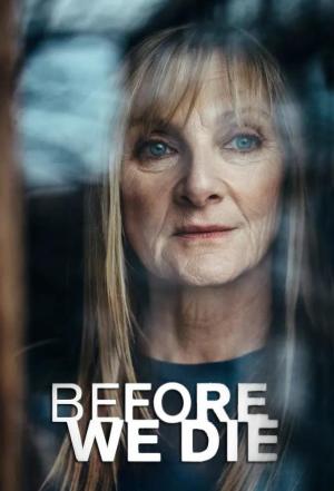 Before We Die [ترجمة عربية] S1-S2