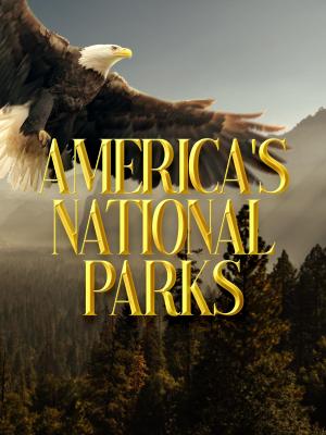 America's National Parks [ترجمة عربية]