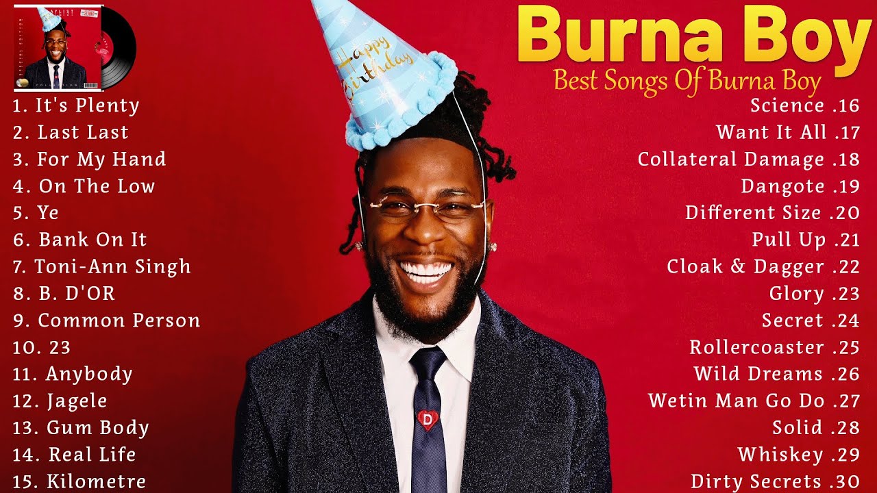 Burna Boy Best Songs Playlist ~ It's Plenty, Last Last, For My Hand, On The Low, Ye, Afrobeats 2023