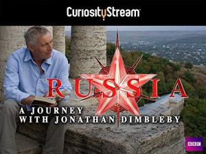 Russia: A Journey with Jonathan Dimbleby [Russian]