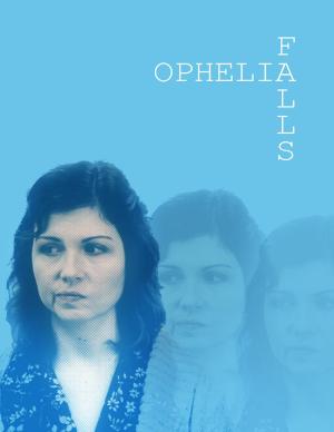 Ophelia Falls [Russian]