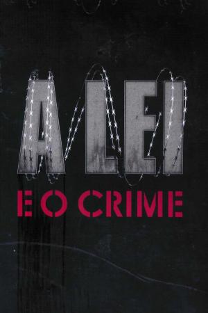A Lei e o Crime [Portuguese]