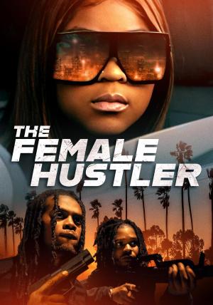 The Female Hustler [Hindi]