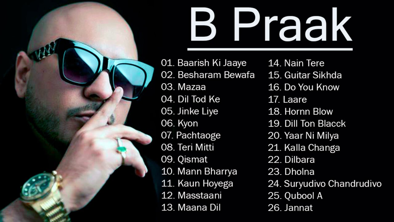 B Praak - B Praak All New Songs 2021 - B Praak Best Bollywood Songs 2021 poster — similar to Top 20# Khesari Lal & Kajal Raghwani nonstop bhojpuri dj song all hit song 2019