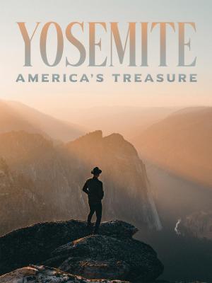 Yosemite: America's Treasure