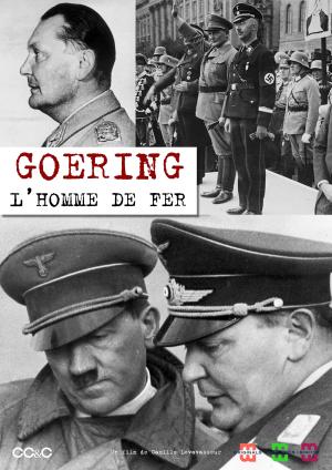 Goering, l'homme de fer [Version française]