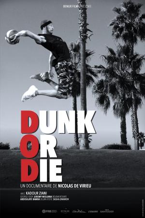 Dunk or Die [Version française]