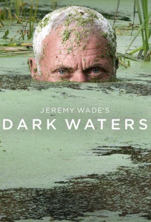 Jeremy Wade's Dark Waters [Version française]