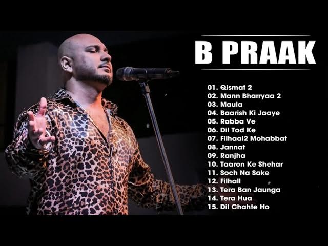 B Praak New Songs 2021B Praak All SongsBollywood Hindi Songs