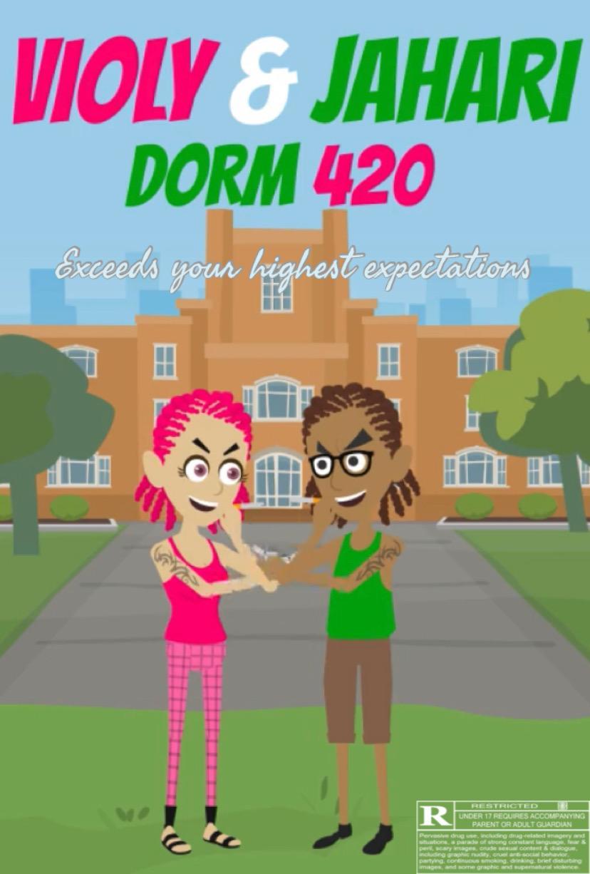 Violy & Jahari: Dorm 420 - like DON'T GIVE UP! but lighter