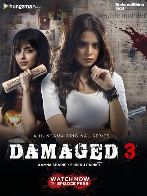 Damaged 3 [Hindi]