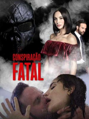 Conspiração Fatal [Portuguese]