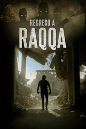Regreso a Raqqa [Spanish]