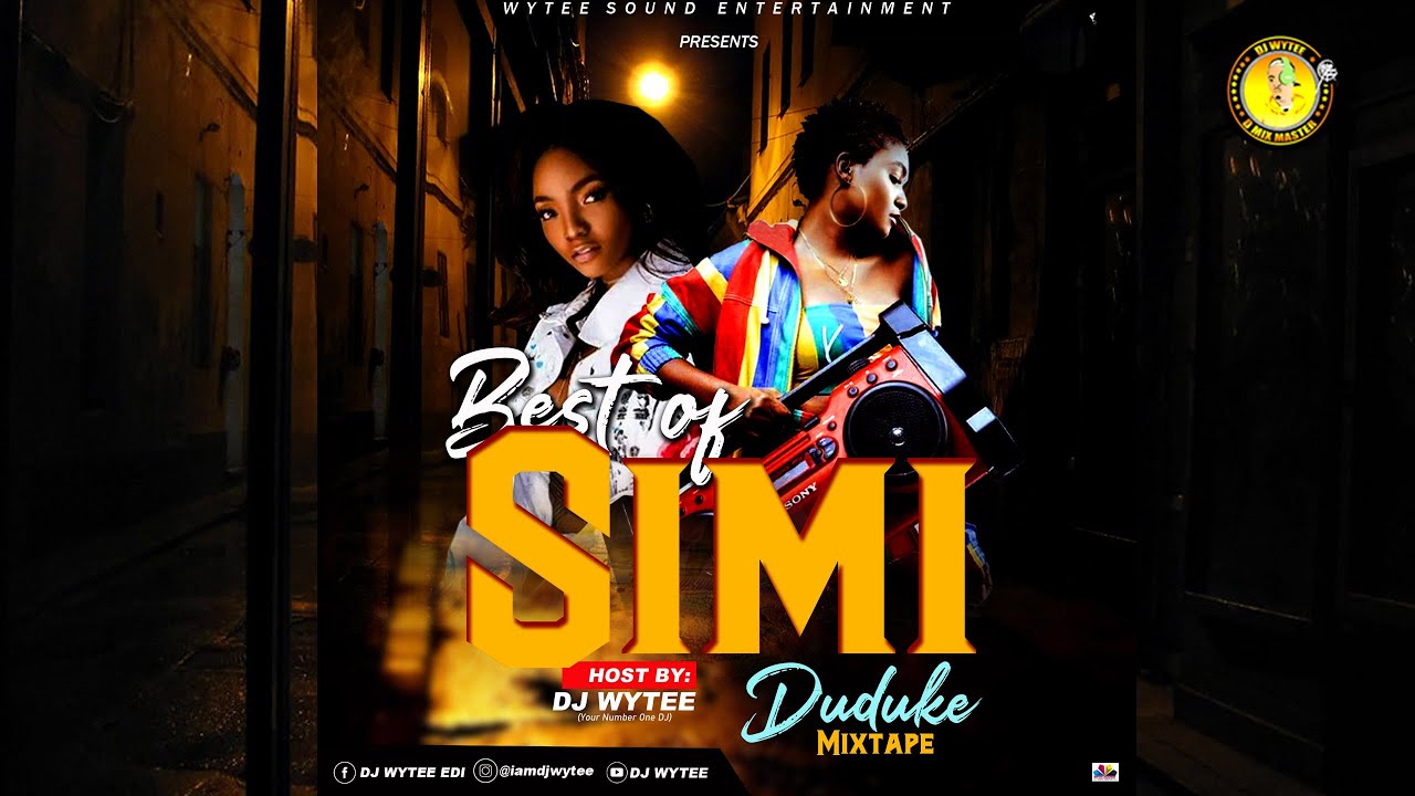 BEST OF SIMI DUDUKE | AFROBEAT MIXTAPE 2020 (DJ WYTEE)