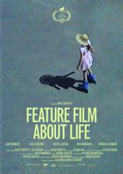 A Feature Film About Life