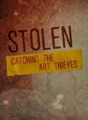Stolen: Catching the Art Thieves [Russian]