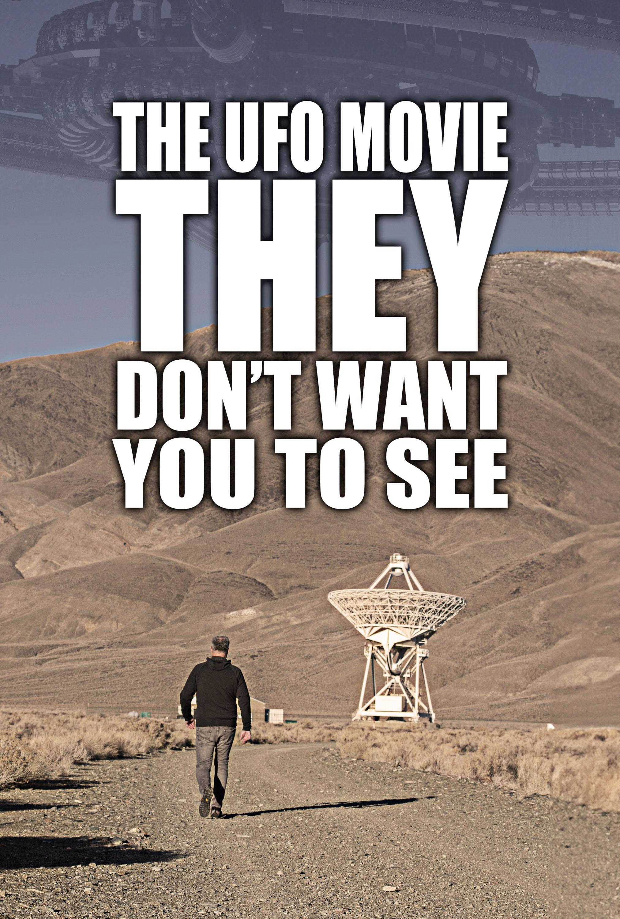 The UFO Movie THEY Don't Want You to See