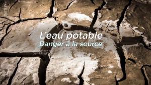 Unser Trinkwasser - Versiegt die Quelle? [Version française]