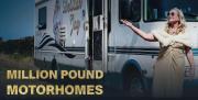 Million Pound Motorhomes