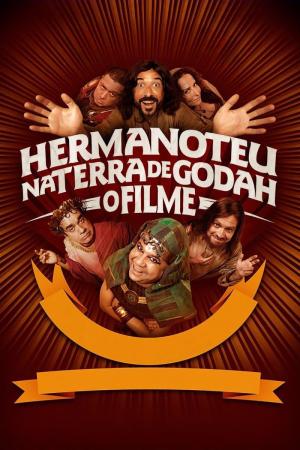 Hermanoteu na Terra de Godah: O Filme [Portuguese]