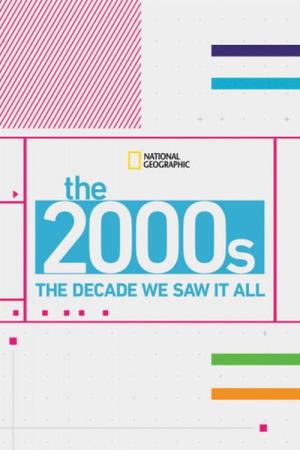 The 2000s: The Decade We Saw It All [Version française]