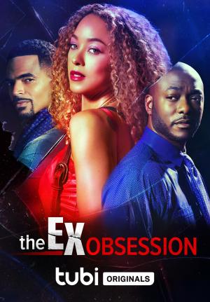 The Ex Obsession [Version française]