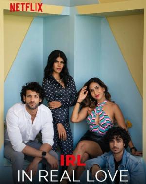 IRL: In Real Love [Hindi]