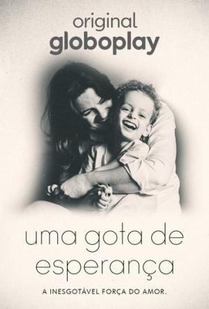 Uma Gota de Esperança [Portuguese]