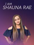 I Am Shauna Rae
