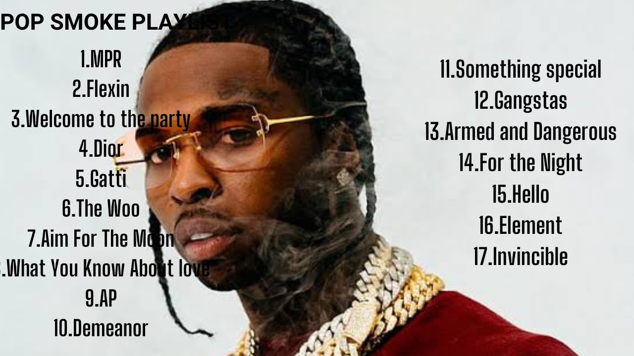 POP SMOKE SONGS/PLAYLIST