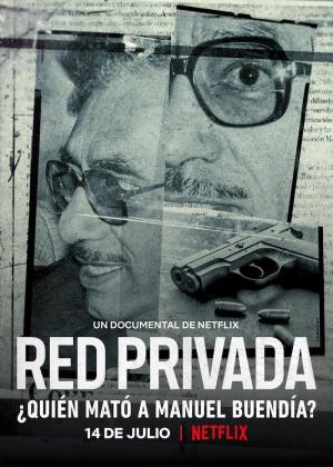 Private Network: Who Killed Manuel Buendía? [ترجمة عربية]