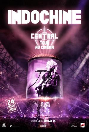 Indochine: Central Tour au cinéma [Version française]