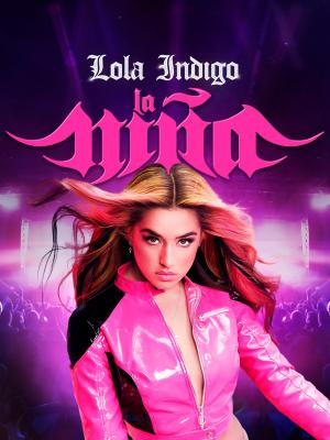 Lola Indigo. La Niña [Spanish]