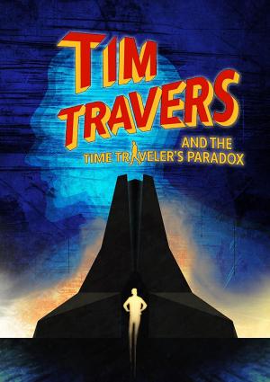 Tim Travers & the Time Travelers Paradox [Spanish]