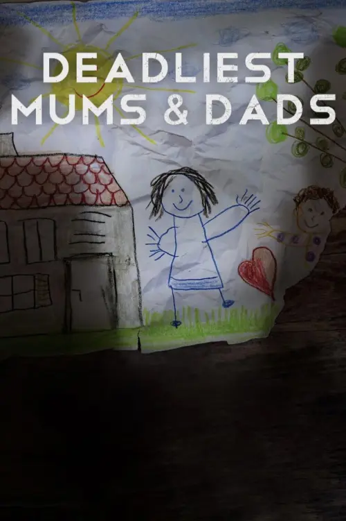 Deadliest Mums & Dads S1-S2