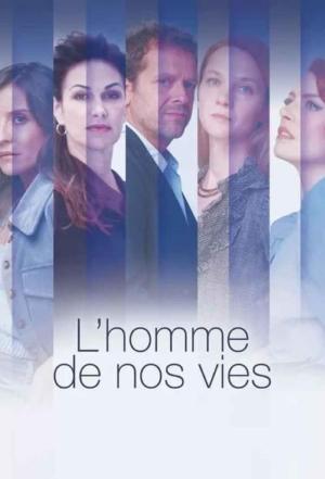 L'homme de nos vies [Version française]