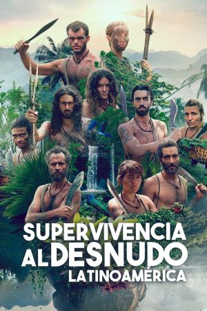 Supervivencia al desnudo: Latinoamérica [SpanishLatam]
