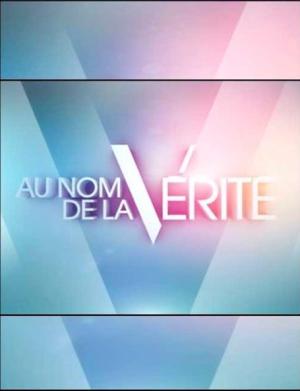 Au nom de la vérité [Version française]