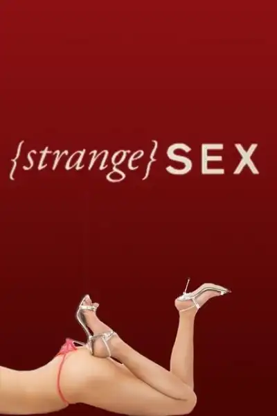 Strange Sex S1-S3 poster