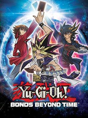 Yu-Gi-Oh! Bonds Beyond Time [Version française]