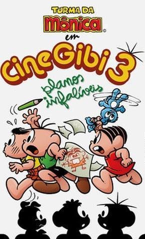 Turma da Mônica em CineGibi 3: Planos Infalíveis [Portuguese]