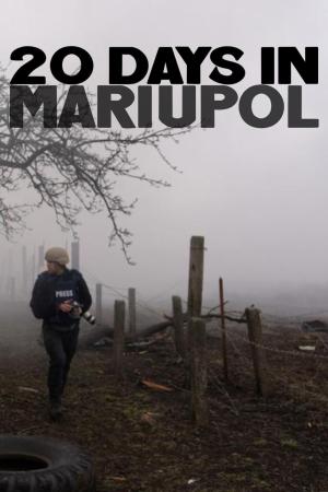 20 Days in Mariupol [ترجمة عربية]