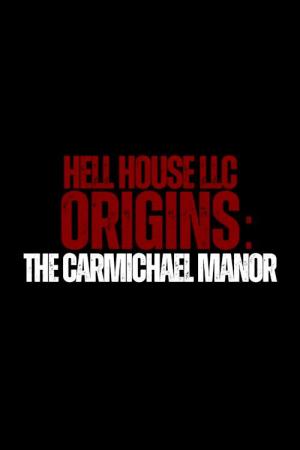 Hell House LLC Origins: The Carmichael Manor [Russian]