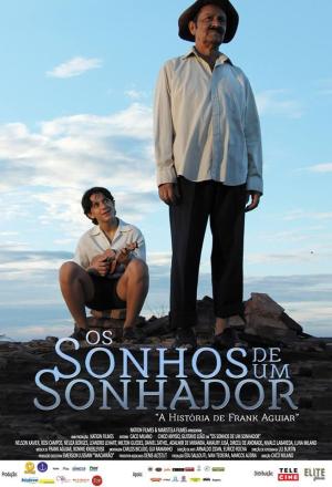 Os Sonhos de um Sonhador: A História de Frank Aguiar [Portuguese]