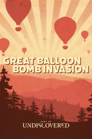 The Great Balloon Bomb Invasion [Portuguese]