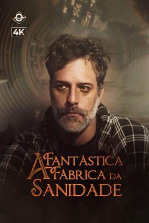 A Fantastica Fábrica da Sanidade [Portuguese]
