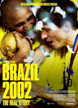 Brazil 2002: The Real Story [Portuguese]