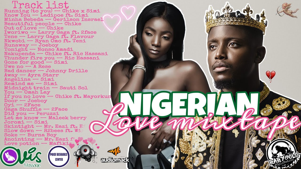 NIGERIAN LOVE MIXTAPE 2021 || Golo Nation w/ Dj BabyGolo ft Simi, Chike, Ric Hassani, Ladipoe