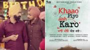 Khaao Piyo Aish Karo